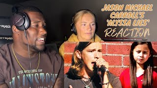 We Can’t Hold Back! Reacting to 'Alyssa Lies' by Jason Michael Carroll