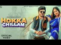 Hokka Chillam - Ashu Twinkle & Filmy (Official Song) Latest Haryanvi Song 2024 - New Haryanvi Songs
