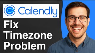 How to fix Calendly timezone problem [2025 Easy Guide]