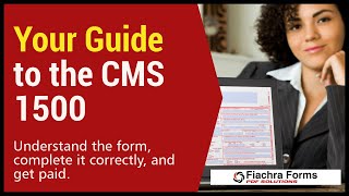 Learn How To Fill Out the CMS 1500 - New 2019 User Instruction Guide Now Available