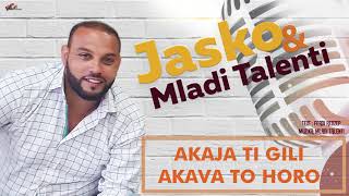 Jasko \u0026 Mladi Talenti - Akaja ti Gili Akava to Horo - Official Audio 2018