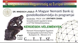 Kérdések, hozzászólások, zárszó Windisch László előadása után