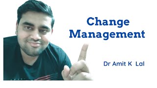 Change Management | Meaning | Types | Triggers | Reaction