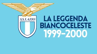 La Leggenda Biancoceleste | 1999-2000