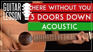 Here Without You Acoustic Guitar Tutorial 🎸 3 Doors Down Guitar Lesson |Easy Chords|