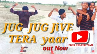 #JUG_JUG_JIVE_TERA_Yaar_#gulzar-channiwala-dance_cover video