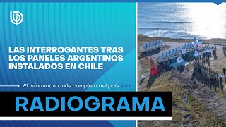 Las interrogantes tras los PANELES ARGENTINOS instalados en Chile