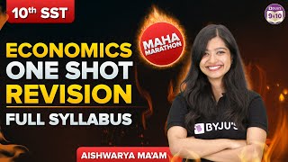 ECONOMICS One Shot Revision 🎯 Class 10 Full Syllabus Maha Marathon | CBSE BOARDS 2023