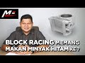 Block Racing Makan Minyak Hitam Ke ?