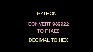 Python Code from Scratch: Convert Decimal to Hexadecimal