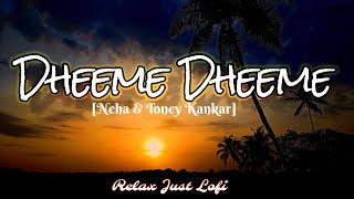 Dheeme Dheeme - @TonyKakkar | Neha Sharma | Official Music Video