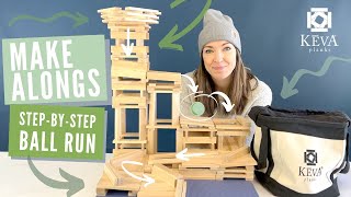 How to build a complete BALL RUN | Make Alongs | KEVA Planks