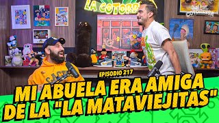 La cotorrisa - Episodio 217 - Mi abuela era amiga de la 