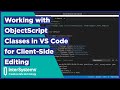 Working with ObjectScript Classes in VS Code for Client-Side Editing