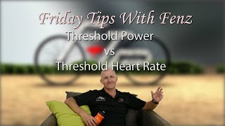 FTWF - Threshold Power vs Threshold Heart Rate