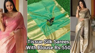 அட்டகாசமான விலையில் Premium Tissue Silk Sarees Rs.550+s| Wholesale \u0026 Retail | #tissue #functionwear