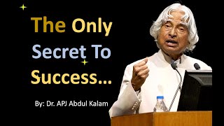 The only Secret to Success | Dr APJ Abdul Kalam Quotes | Inspirational Quotes | Motivational Story |
