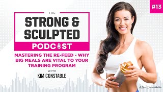 Mastering the Re-feed – Why Big Meals are Vital to your Training Program – Episode 13