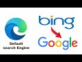 How To Change Default Search Engine On Microsoft Edge From Bing to Google