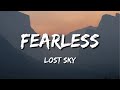 Lost Sky Fearless lyrics (Mp3 download)