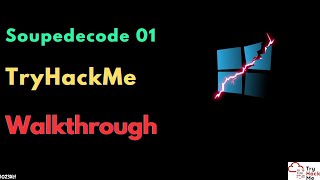 Soupedecode 01 | TryHackMe | Easy