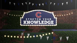Stretch Your Knowledge Cubs Trivia Episode 1