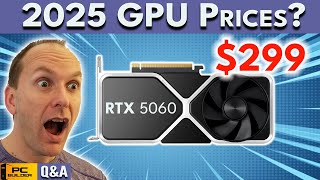 RTX 5000 \u0026 RX 8000 GPU Prices? Better Price/Performance? Q\u0026A 2 December 2024