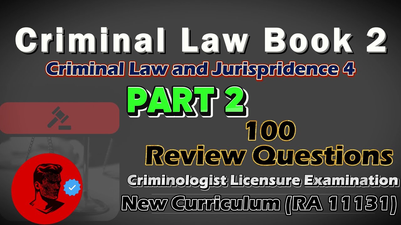 Clj 4 Part 2 Criminal Law Book 2 100 Board Questions New Tos