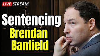 LIVE Sentencing for Brendan Banfield in the Au Pair Affair Double Murder Trial
