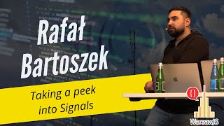 Rafał Bartoszek - Taking a peek into Signals