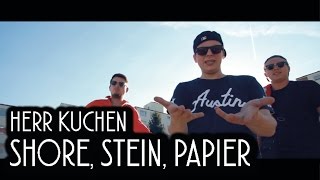 Herr Kuchen - Shore Stein Papier (prod. MazeOne)