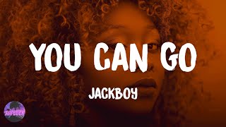 Jackboy - You Can Go (Na Na Na) (lyrics)