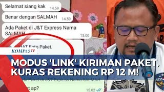 Kirim & Undang Korban untuk Klik 'Link' Palsu Kiriman Paket, Modus Penipuan Ini Kuras Rp 12 Miliar!