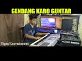 GENDANG KEYBOARD KARO TERBARU - GUNTAR || COCOK TEMANI WAKTAU GALAU