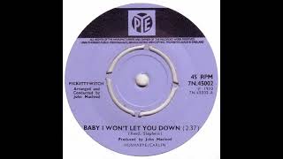 UK New Entry 1970 (204) Pickettywitch - Baby I Won't Let You Down