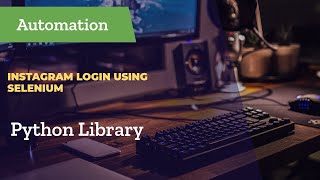 Instagram login using Selenium: Python Library