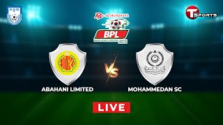 LIVE | Abahani Ltd.. Dhaka vs Mohammedan SC Ltd. | BPL Football 2023/2024 | T Sports