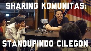 SHARING KOMUNITAS: STANDUPINDO CILEGON