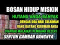 🔴 BOSAN HIDUP MISKIN, DENGARKAN DOA NABI SULAIMAN, REZEKI MENDATANGI ANDA LEWAT MALAIKAT , PUTAR !!