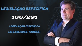 Lei 8.321/2005 | Parte 2 | Aula 166/291 - parte 1 - Luiz Antônio de Carvalho