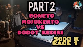 DODOT KEDIRI VS BONETO MOJOKERTO / 5000K / RACE 1 / PART 2