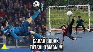 CABAR BUDAK FUTSAL !! BUAT BALIK GOL FAMOUS !