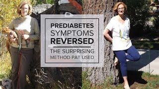 Pre Diabetes Diet Plan — How Pat Eats Fruit and Reversed Pre Diabetes