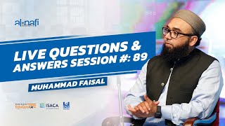 🔴LIVE - Question \u0026 Answers Session - Part 89 | Muhammad Faisal