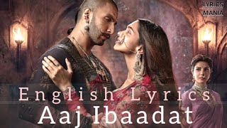 Aaj Ibaadat - Hindi and English Lyrics With Full Song | LYRICS MANIA