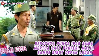 REPOTNYA PUNYA IPAR SAMA MERTUA SATU PROFESI, MALIH SAMPE RIBUT DEPAN LURAH - PEPESAN KOSONG