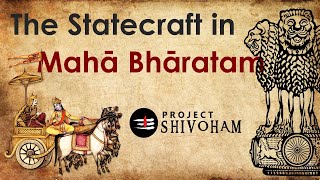 The Statecraft in MAHABHARAT || Project SHIVOHAM