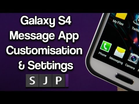 Samsung Galaxy S4 - Message App Customisation & Settings Samsung Galaxy S4 - Message App Customisation & Settings