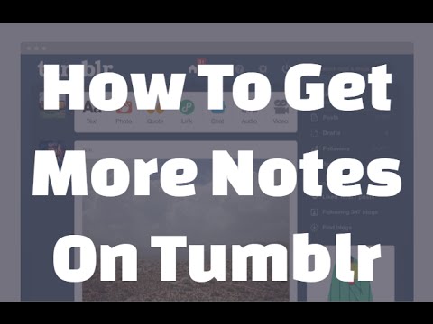 How To Get More Notes On Tumblr How To Get More Notes On Tumblr