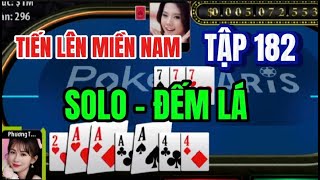 TIỀN LÊN MIỀN NAM - SOLO ĐẾM LÁ // Tập 182 // Beat @nhacsongthanhxuan